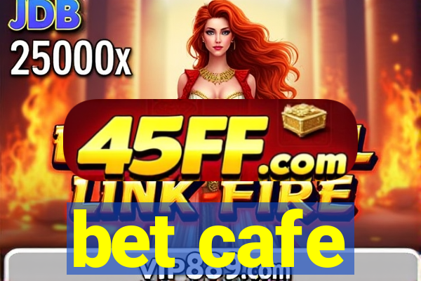bet cafe